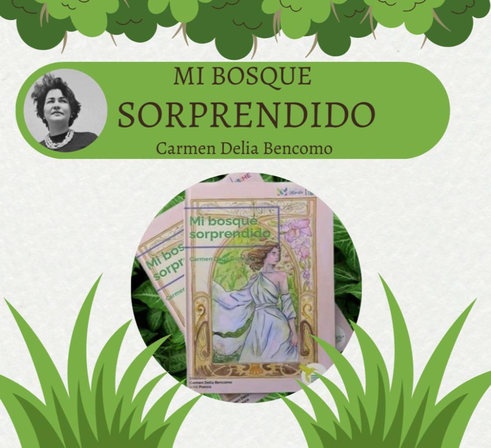 Presentación del libro «Mi bosque sorprendido» de Carmen Delia Bencomo